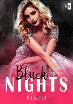 Black Nights. , Tom 1. Część 1 (E-book)