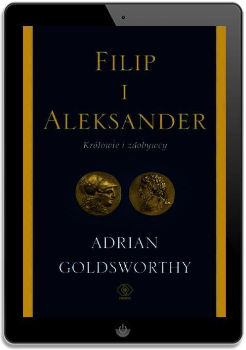 Filip Book Filip i Aleksander. Królowie i zdobywcy (E-book) - Ceny i opinie - Ceneo.pl