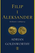 Zdjęcie Filip i Aleksander. Królowie i zdobywcy (E-book) - Mikstat