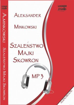 Szaleństwo Majki Skowron (Audiobook)