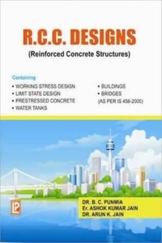 R.C.C. Designs (Reinforced Concrete Structures) Punmia, Dr. B. C.; Jain ...