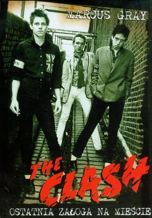 The Clash - Ostatnia załoga na mieście