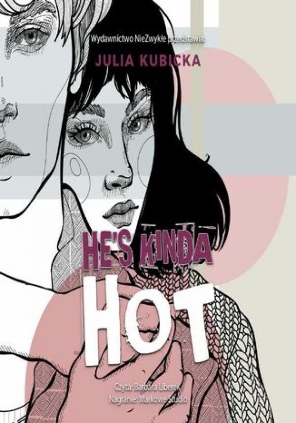 He\'s Kinda Hot Julia Kubicka (Audiobook) Ceny i opinie Ceneo.pl
