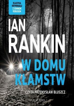W domu kłamstw Ian Rankin (Audiobook)