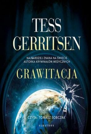 Grawitacja Tess Gerritsen (Audiobook)