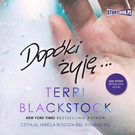 Dopóki żyję Dopóki biegnę. Tom 3. Terri Blackstock (Audiobook)