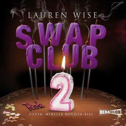 Swap Club. Rok 2 Lauren Wise (Audiobook)