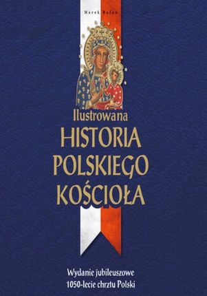 Ilustrowana historia polskiego Kościoła Marek Balon (Audiobook)