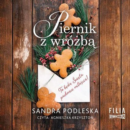 Piernik z wróżbą Sandra Podleska (Audiobook)