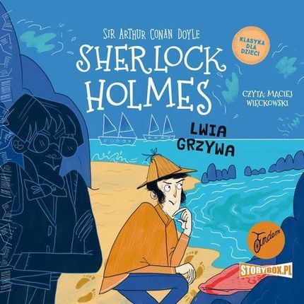 Lwia grzywa Klasyka dla dzieci. Sherlock Holmes. Tom 30. Arthur Conan Doyle (Audiobook)