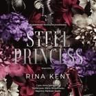 Steel Princess Rina Kent (Audiobook)