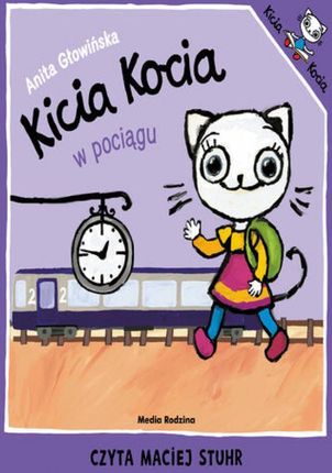 Kicia Kocia w pociągu Anita Głowińska (Audiobook)