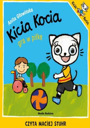 Kicia Kocia gra w piłkę Anita Głowińska (Audiobook)
