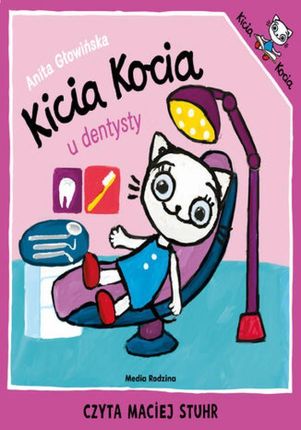 Kicia Kocia u dentysty Anita Głowińska (Audiobook)