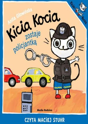 Kicia Kocia zostaje policjantką Anita Głowińska (Audiobook)