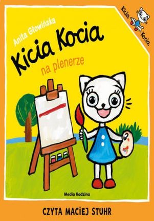 Kicia Kocia na plenerze Anita Głowińska (Audiobook)