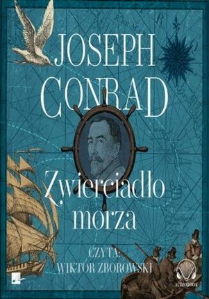 Zwierciadło morza Conrad Joseph (Audiobook)