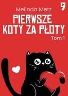 Pierwsze koty za płoty - Melinda Metz (E-book)