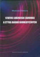 Status ludzkiego zarodka a etyka badań biomedycznych - Włodzimierz Galewicz (E-book)