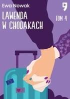 Lawenda w chodakach. Tom 4 - Ewa Nowak (E-book)