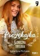 Poczekajka Tom 1 - Katarzyna Michalak (E-book)