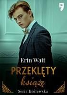 Przeklęty książę. Tom 2 - Erin Watt (E-book)