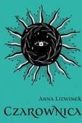 Czarownica Tom 1 - Anna Litwinek (E-book)