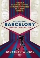 Dziedzictwo Barcelony, dziedzictwo Cruyffa - Jonathan Wilson (E-book)