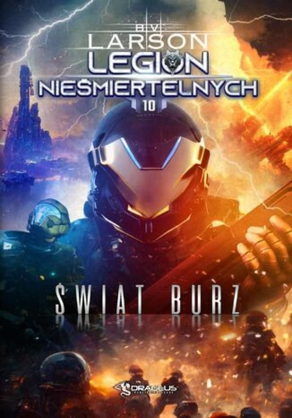 Legion Nieśmiertelnych. Tom 10. Świat Burz - B. V. Larson (E-book ...