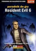 Resident Evil 6 poradnik do gry - Michał `Kwiść` Chwistek (E-book)
