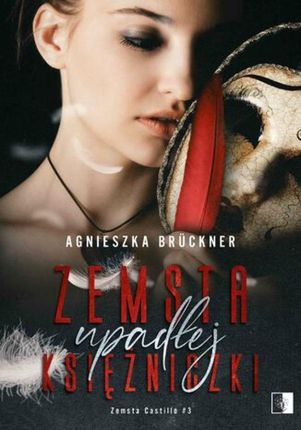 Zemsta upadłej księżniczki - Agnieszka Bruckner (E-book)