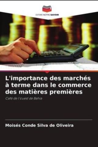 L'importance Des Marchés ? Terme Dans Le Commerce Des Mati?res Premi ...