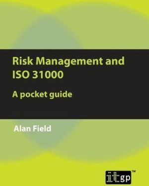 Risk Management and ISO 31000: A pocket guide - Literatura obcojęzyczna ...