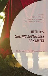 Netflix's Chilling Adventures of Sabrina: Hell's Under New Management