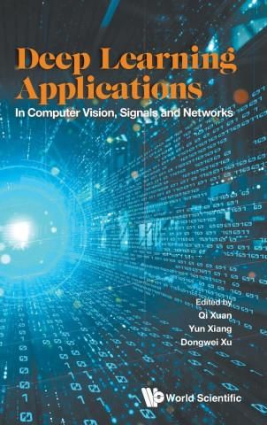 Deep Learning Applications: In Computer Vision, Signals and Networks ...