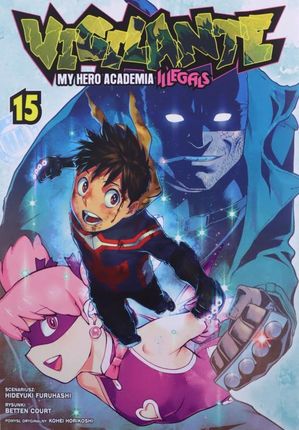 Vigilante. My Hero Academia (Tom 15) - Hideyuki Furuhashi [KOMIKS]