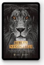 Biblia Negocjacji Techniki Negocjacji i Wywierania Wpływu, Przygotowanie Błędy Targowanie mobi,epub,pdf Paweł Gołembiewski