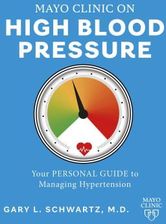 Mayo Clinic On High Blood Pressure: Your Personal Guide To Managing ...