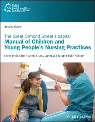 The Great Ormond Street Hospital Manual of Children and Young People's Nursing Practices, 2nd  Edition Bruce Lee