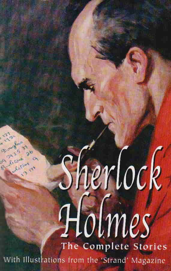 The Complete Sherlock Holmes, Volume I by Arthur Conan Doyle