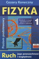 Fizyka 1. Ruch Jego Powszechność I Względność