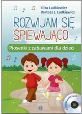 Zdjęcie Rozwijam Się Śpiewająco. Piosenki Z Zabawami +Cd - Nekla