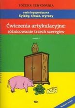 Zdjęcie Ćwiczenia Artykulacyjne: Różnicowanie .. Zeszyt 4 - Gniewkowo