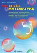 Zdjęcie Aby Polubić Matematykę. Zestaw Ćwiczeń Terap... - Nekla