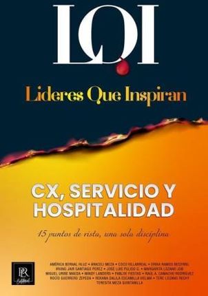 CX, Servicio y Hospitalidad: Líderes que Inspiran