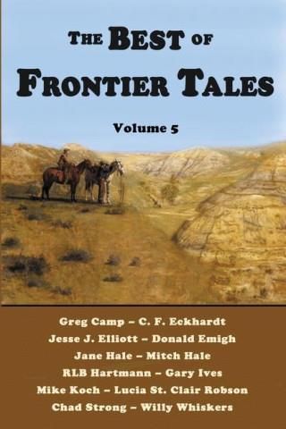 The Best Of Frontier Tales, Volume 5 - Literatura Obcojęzyczna - Ceny I ...