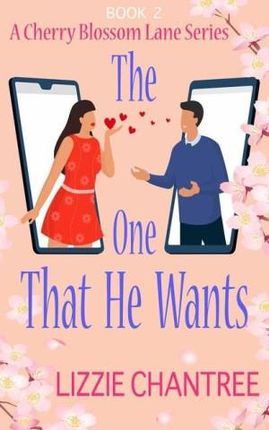 The one that he wants: A gorgeous and exciting, enemies to lovers romance to escape with.