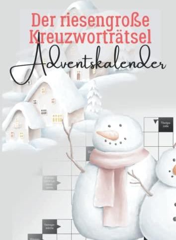 Der riesengroße Kreuzworträtsel Adventskalender: 200 Seiten voller 