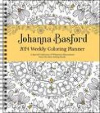 Johanna Basford 12-Month 2024 Coloring Weekly Planner Calendar 