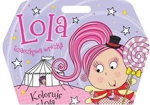 Lola Lizaczkowa Wróżka Koloruję Z Lolą